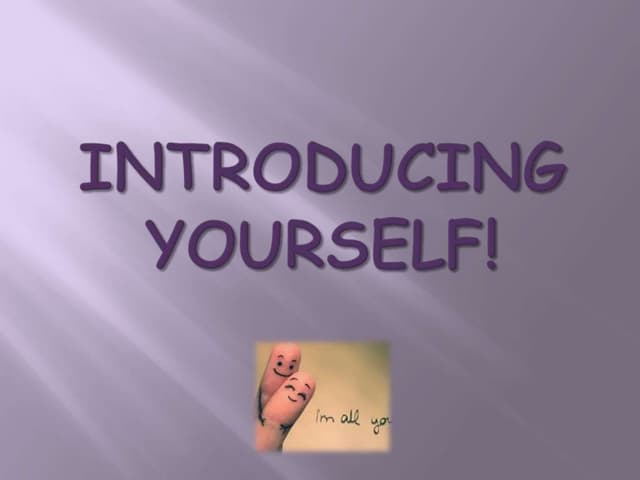 Introducing yourself!