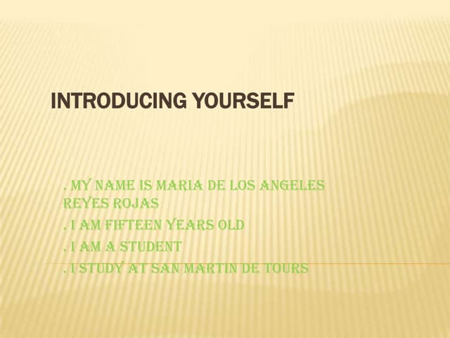 Introducing yourselft