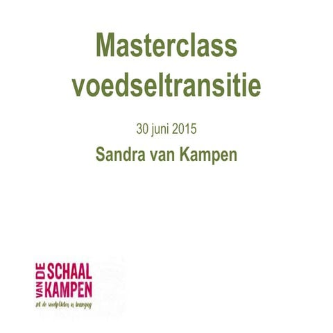 Introductie masterclass voedseltransitie
