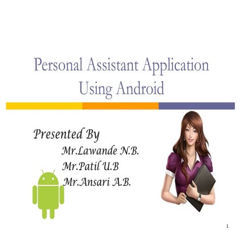 Personal Assistant Application Using Android