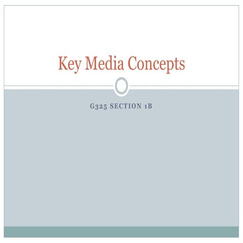 G325 Key Media Concepts