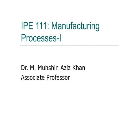 Introduction to Manufacturing procecss