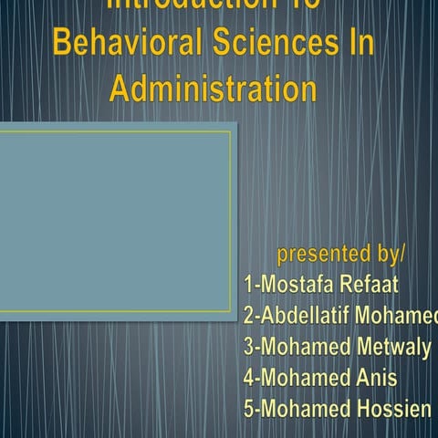 Introduction To Behavioral Sciences In Administration