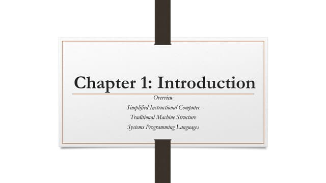 Introduction to Simplified instruction computer or SIC/XE