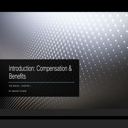 Introduction   compensation & benefits
