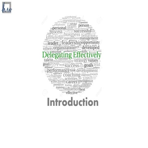 Introduction - Delegating Effectively