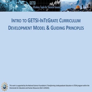 Introduction to GETSI-Field Guiding Principles
