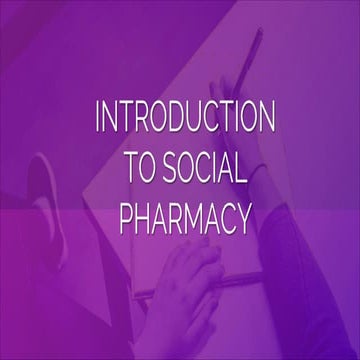 Introduction and Scope of Social Pharmacy
