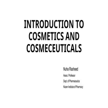 INTRODUCTION-TO-COSMETICS-AND-COSMECEUTICALS-pptx.pptx