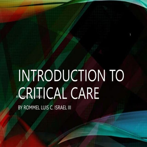 INTRODUCTION TO CRITICAL CARE | PPTX