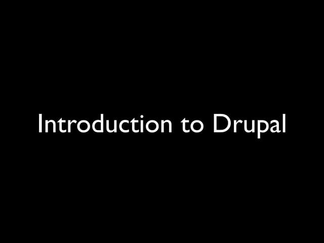Introduction to Drupal Content Management System