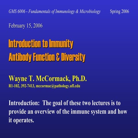 Introduction to Immunity Antibody Function & Diversity 2006 L1&2-overview & Ab