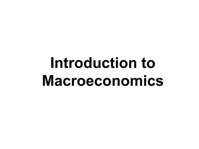 Introduction To Macro Economics