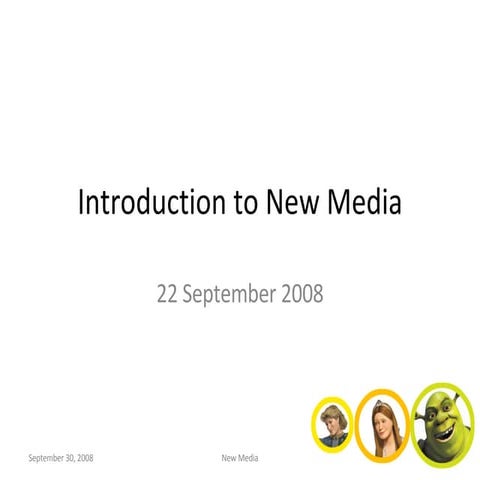 Introduction To New Media