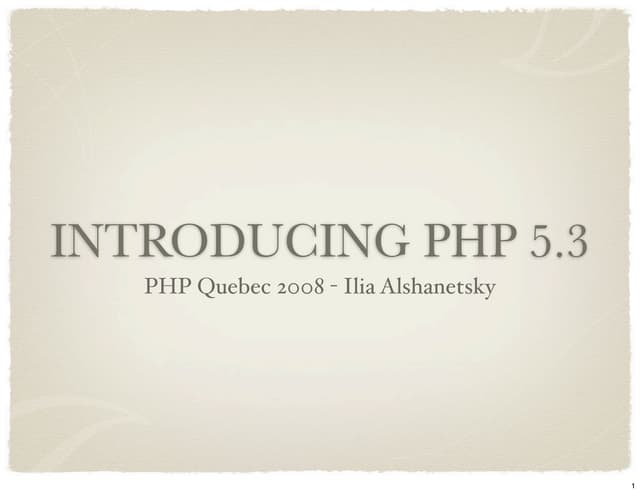 Introduction to PHP 5.3 | PPT
