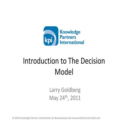 Introduction to the Decision Model - Larry Goldberg