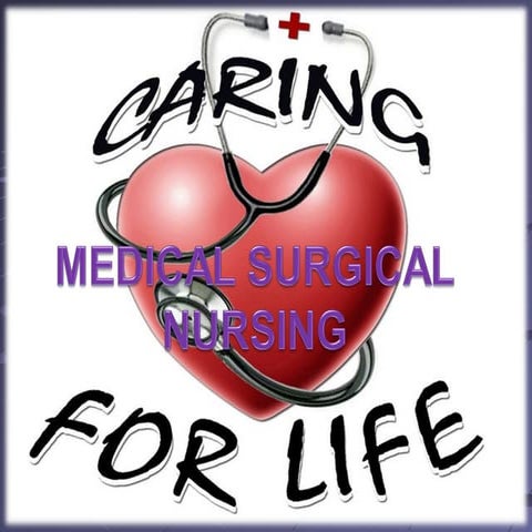 Introduction  to medical surgical nursing