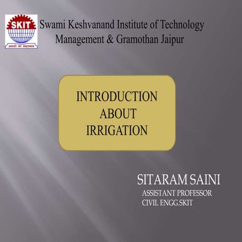 Introduction about Irrigation BY SITARAM SAINI | PPT
