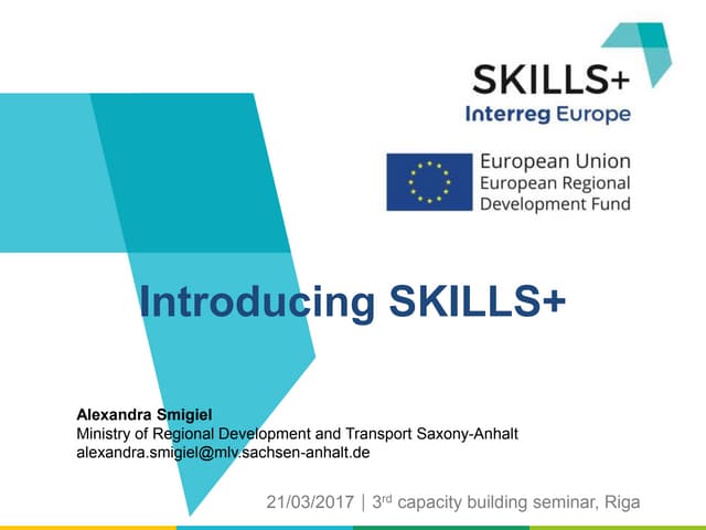 Introducing the SKILLS+ project (Alexandra Smigiel, Lead Partner)