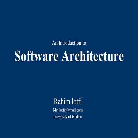 An Introduction to Software Architecture