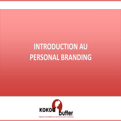 Introduction au Personal Branding