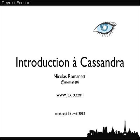 Introduction à Cassandra - devoxx france 2012