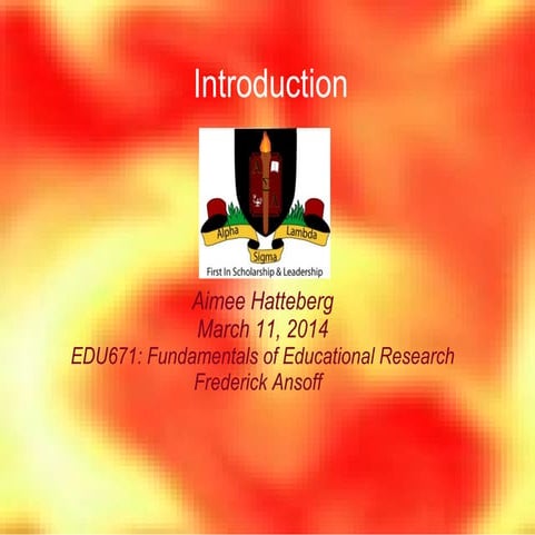 Introduction for edu 671 | PPT