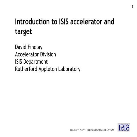 Introduction ISIS accelerator and target general