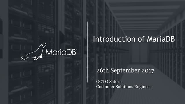 Introduction of MariaDB 2017 09