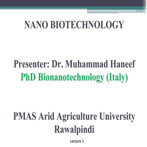 Basic introduction about nanotechnology, bionanotechnology