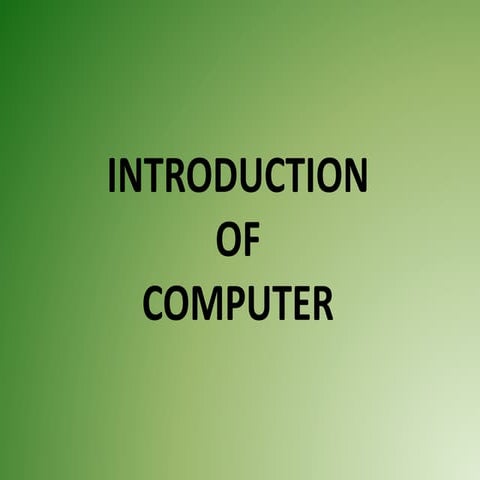 Introduction of computer | PPT