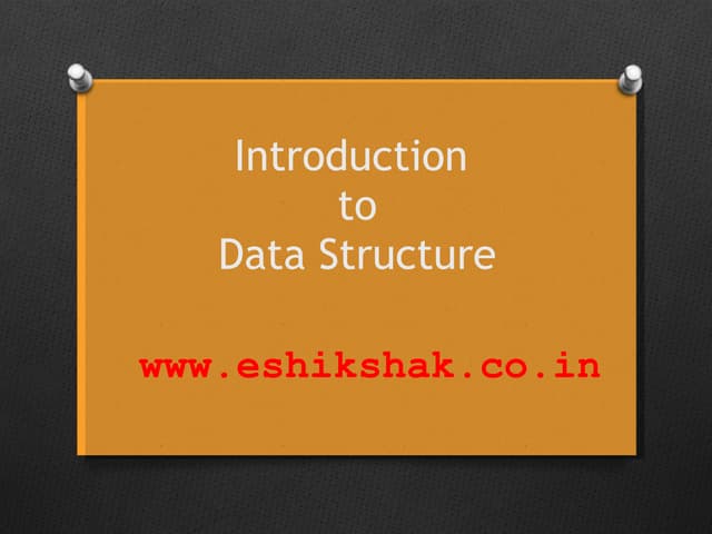 Introduction of data structure | PPT