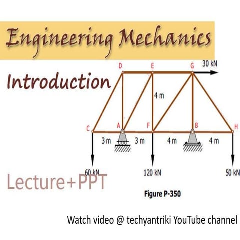 Introduction of engineering mechanics | PPTX