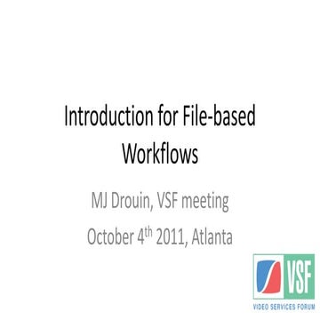 Introduction of file based workflows 111004 vfinal