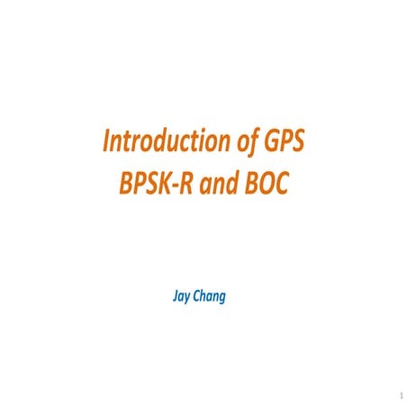 Introduction of GPS BPSK-R and BOC