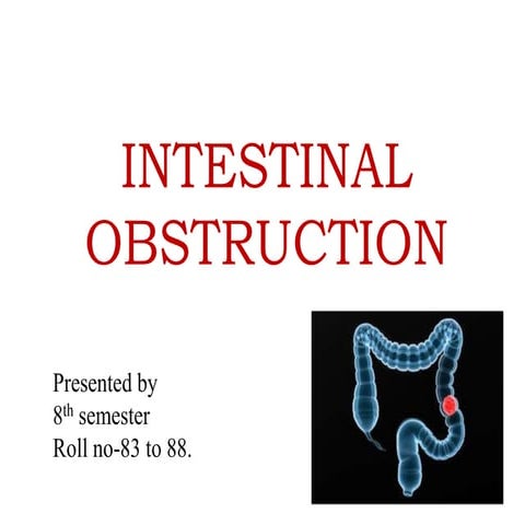 Introduction of intestinal obstruction Pallavi Shekhar  Medical College kolkata