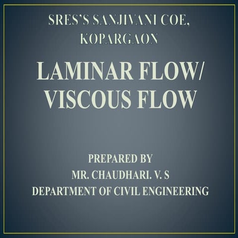 Introduction of laminar flow