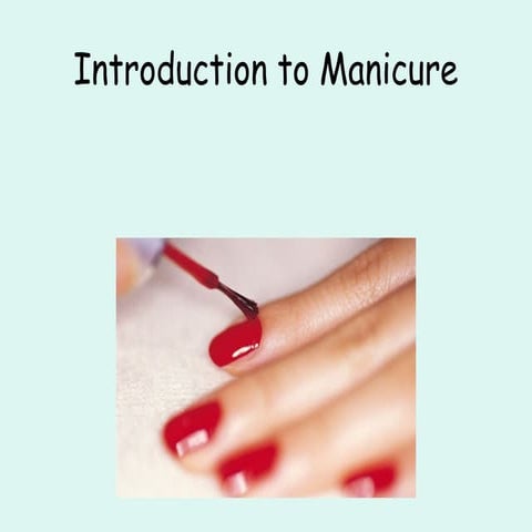 INTRODUCTION OF MANICURE AND PEDICURE.pptx