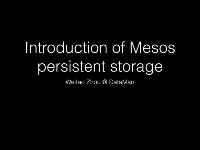 Introduction of mesos persistent st...