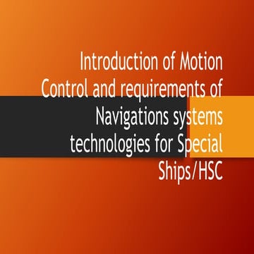 Introduction of Motion Control and requirements of Navigations systems techno...