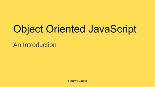 Introduction of Object Oriented JavaScript