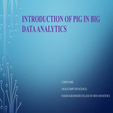 INTRODUCTION OF PIG IN BIG DATA ANALYTICS | PPTX