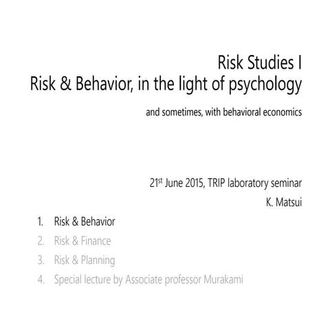 Introduction of Risk & Behavior, in the light of psychology