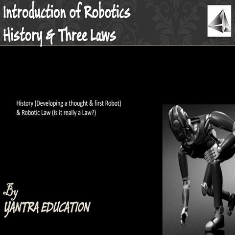 Introduction  of robotics- by yantra education