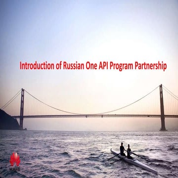 Introduction of Russian one API program partnership (Huawei, Владимир Малыгин...