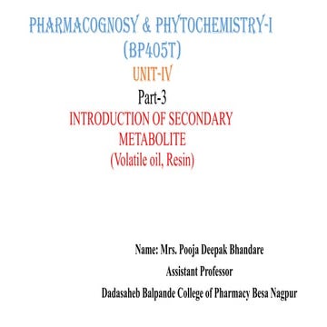 Introduction of Secondary metabolities (Volatile oil, Resin).pptx