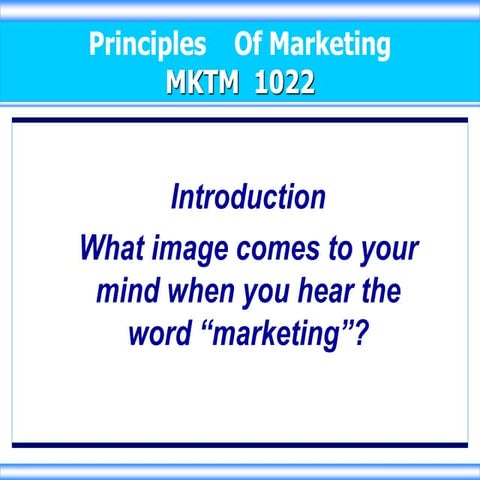 Introduction of the principles of mkting.pdf