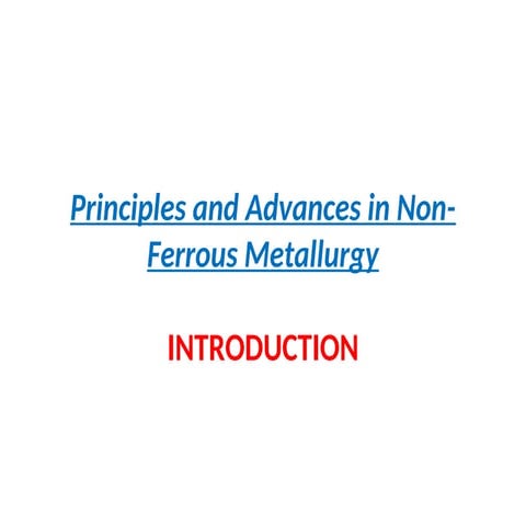 Introductio Non-ferrous metallurgy principles.ppt
