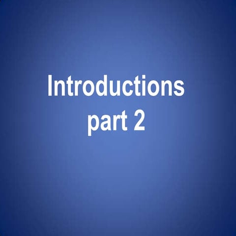 Introductions 2