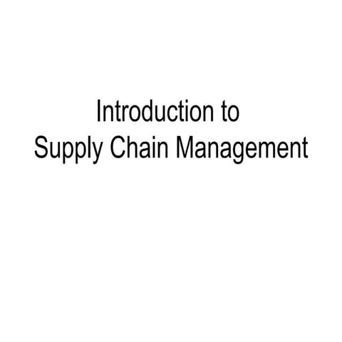Introduction to Supply Chain Management | PPTX